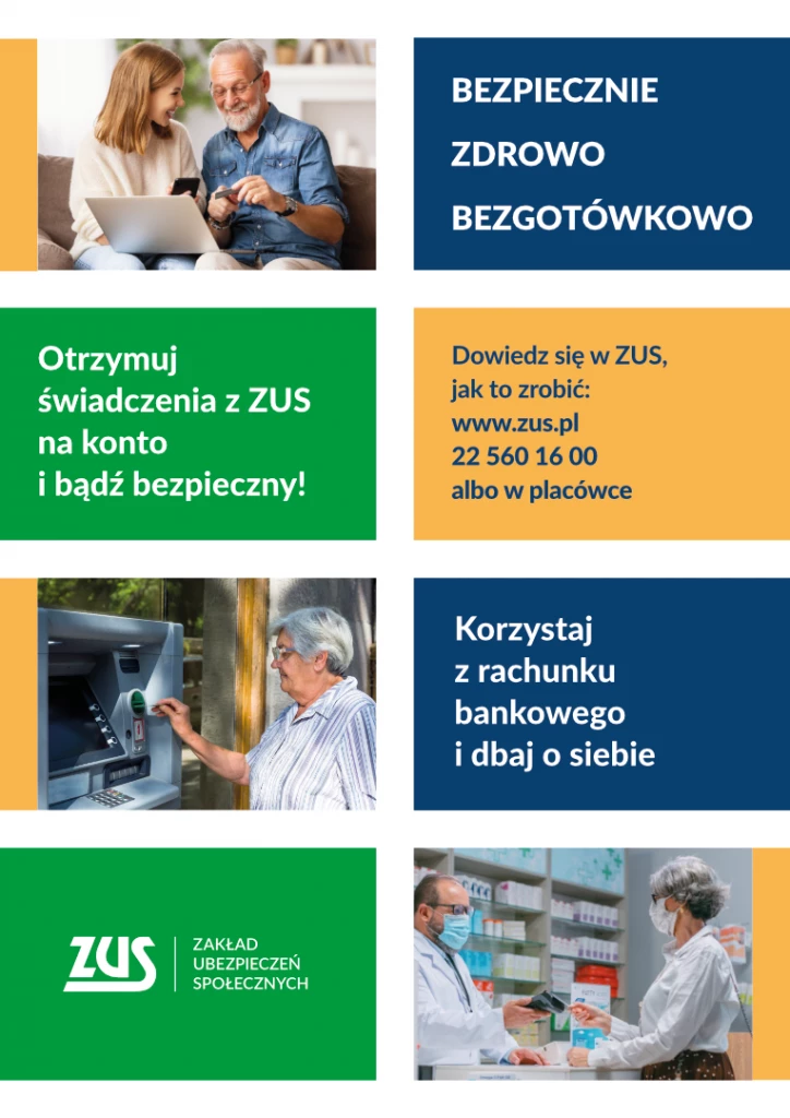 Grafika przedstawia plakat promujący bezpieczne, zdrowe i bezgotówkowe otrzymywanie świadczenia z ZUS na konto bankowe